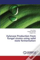 Xylanase Production From Fungal Strains Using Solid State Fermentation