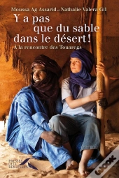 Y A Pas Que Du Sable Dans Le Desert
