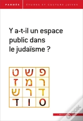 Y A-T-Il Un Espace Public Dans Le Judaïsme ?
