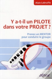 Capa do artigo Y-A-T-Il Un Pilote Dans Votre Projet ? Prenez Un Mentor Pour Conduire Le Groupe