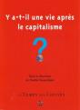 Y-A-T-Il Une Vie Après Le Capitalisme ? ; Avec Les Contributions De Devine, Lowy, Husson, Labica... - Preview