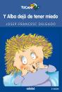 Y Alba Dejó De Tener Miedo - Preview
