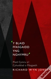 Y Blaid Ffasgaidd Yng Nghymru