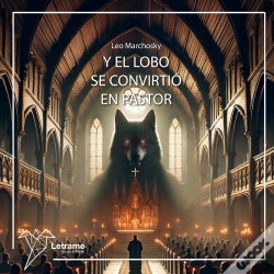 Capa do artigo Y El Lobo Se Convirtió En Pastor