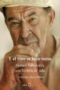 Y El Vino Se Hizo Verso Entre Cepas Y Guijarros - Preview
