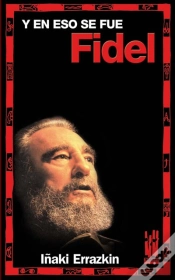 Capa do artigo Y En Eso Se Fue Fidel