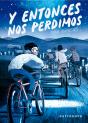Y Entonces Nos Perdimos - Preview