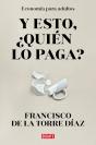 ¿Y Esto Quién Lo Paga? - Preview