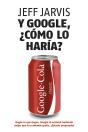 Y Google, ¿Cómo Lo Haría? - Preview