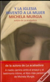 Capa do artigo Y La Iglesia Inventó A La Mujer