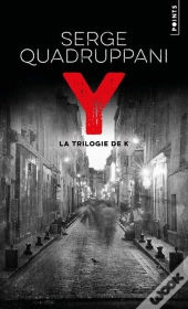Y : La Trilogie De K