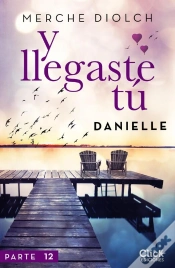 Capa do artigo Y Llegaste Tú 12. Danielle