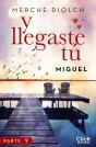 Y Llegaste Tú 9. Miguel - Preview