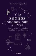 Y Los Sueños, Sueños Son. (¿O No?)