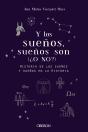 Y Los Sueños, Sueños Son. (¿O No?) - Preview