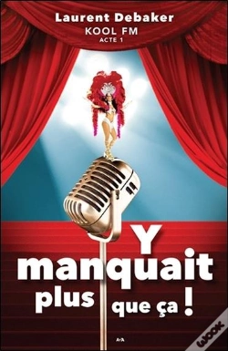 Capa do artigo Y Manquait Plus Que Ca ! Kool Fm - Acte 1