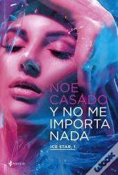 Y No Me Importa Nada. Ice Star, 1