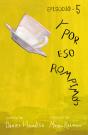 Y Por Eso Rompimos (Episodio 5) - Preview