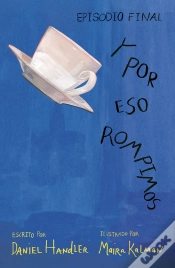 Capa do artigo Y Por Eso Rompimos (Episodio Final)