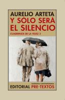 Y Sólo Será El Silencio
