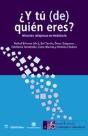 ¿Y Tú (De) Quien Eres? - Preview