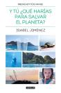 Y Tú ¿Qué Harías Para Salvar El Planeta? - Preview
