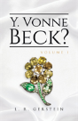 Y. Vonne Beck? Volume 1 - Preview