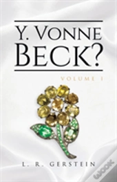 Y. Vonne Beck? Volume 1