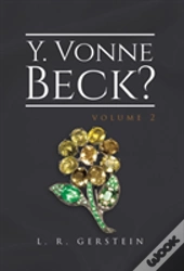 Y. Vonne Beck? Volume 2