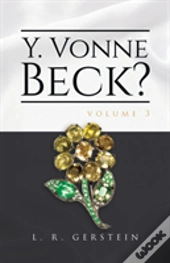 Y. Vonne Beck? Volume 3