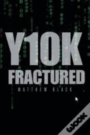 Y10k Fractured