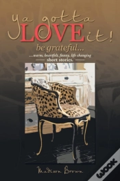 Capa do artigo Ya Gotta Love It! Be Grateful.