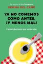 Ya No Comemos Como Antes, ¡Y Menos Mal! - Preview