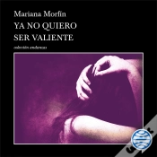 Capa do artigo Ya No Quiero Ser Valiente