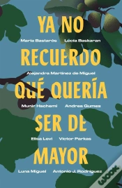 Capa do artigo Ya No Recuerdo Qué Quería Ser De Mayor