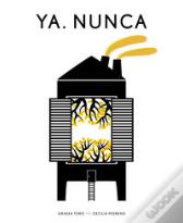 Ya. Nunca