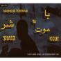Ya Sharr Mout - CD - Preview