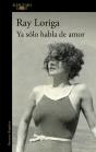 Ya Sólo Habla De Amor - Preview