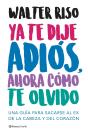 Ya Te Dije Adios, Ahora Como Te Olvido  - Preview