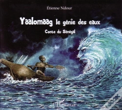 Capa do artigo Yaalomaag, Le Génie Des Eaux ; Contes Du Sénégal