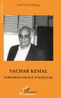 Yachar Kemal ; Forgeron Obligé D'Écriture - Preview