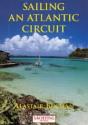 "Yachting Monthly'S" Sailing An Atlantic Circuit - Preview