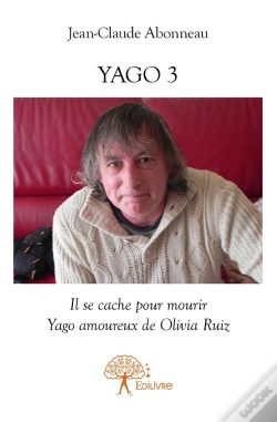Capa do artigo Yago 3 ; Il Se Cache Pour Mourir
