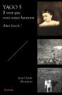 Yago 5 ; Il Veut Que Vous Soyez Heureux - Preview