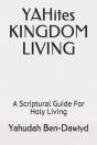Yahites Kingdom Living - Preview