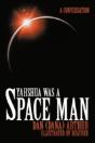 Yahshua Was A Space Man - Preview