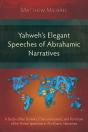 Yahweh'S Elegant Speeches Of The Abrahamic Narratives - Preview