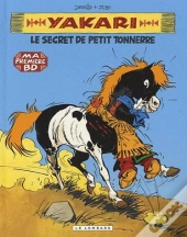 Yakari T.6 ; Yakari Et Le Secret De Petit Tonnerre