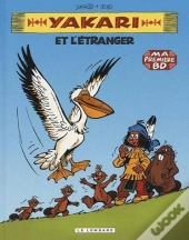 Yakari T.7 ; Yakari Et L'Étranger