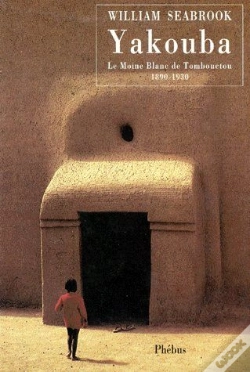 Capa do artigo Yakouba ; Le Moine Blanc De Tombouctou 1890-1930